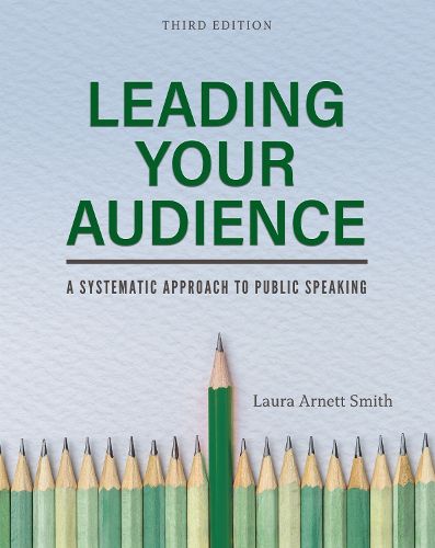Cover image for Leading Your Audience: A Systematic Approach to Public Speaking