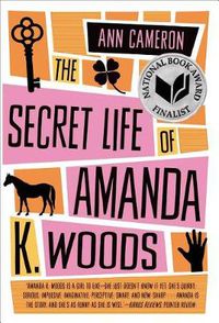 Cover image for Secret Life of Amanda K. Woods
