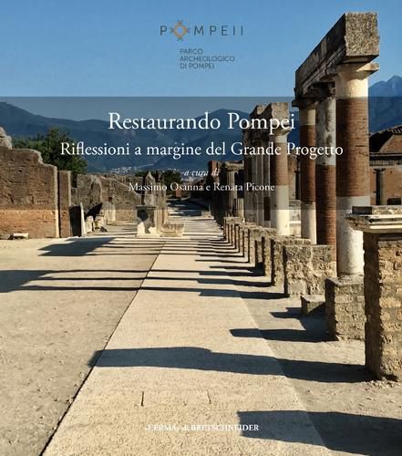 Cover image for Restaurando Pompei: Riflessioni a Margine del Grande Progetto