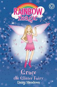 Cover image for Rainbow Magic: Grace The Glitter Fairy: The Party Fairies Book 3