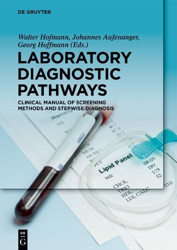 Laboratory Diagnostic Pathways: Clinical Manual of Screening Methods and Stepwise Diagnosis