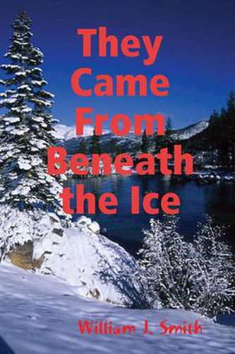 Cover image for They Came From Beneath the Ice