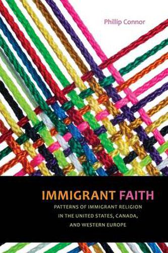 Cover image for Immigrant Faith: Patterns of Immigrant Religion in the United States, Canada, and Western Europe