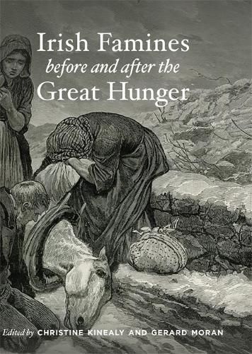 Cover image for Irish Famines Before and After the Great Hunger