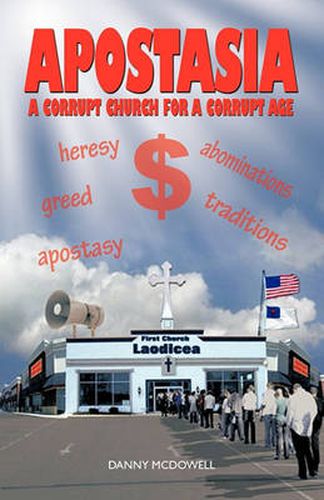 Cover image for Apostasia: A Corrupt Church for A Corrupt Age