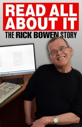 Cover image for Read all about It: The Rick Bowen Story