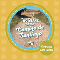 Cover image for Two Bears on the Camino de Santiago