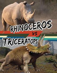 Cover image for Rhinoceros vs Triceratops