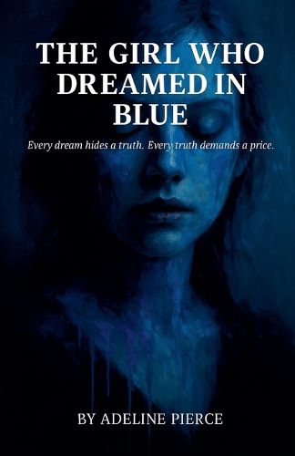 Cover image for The Girl who Dreamed in Blue