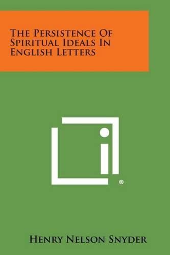 The Persistence of Spiritual Ideals in English Letters