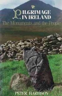 Cover image for Pilgrimage in Ireland: The Monuments and the People