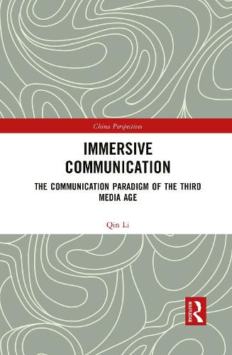 Cover image for Immersive Communication: The Communication Paradigm of the Third Media Age