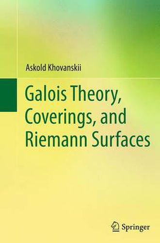 Cover image for Galois Theory, Coverings, and Riemann Surfaces