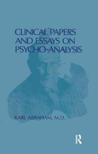 Clinical Papers and Essays on Psycho-Analysis