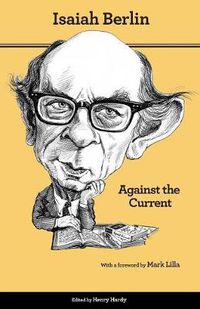 Cover image for Against the Current: Essays in the History of Ideas - Second Edition