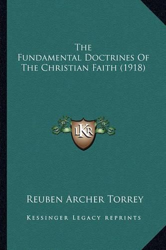 The Fundamental Doctrines of the Christian Faith (1918)