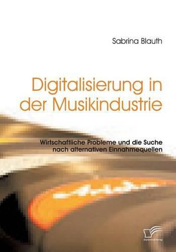 Cover image for Digitalisierung in der Musikindustrie: Wirtschaftliche Probleme und die Suche nach alternativen Einnahmequellen