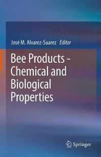 Cover image for Bee Products - Chemical and Biological Properties