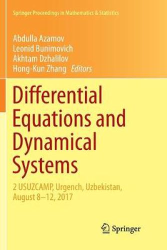 Cover image for Differential Equations and Dynamical Systems: 2 USUZCAMP, Urgench, Uzbekistan, August 8-12, 2017