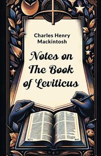 Cover image for Notes on the Book of Leviticus