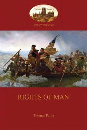 Cover image for Rights of Man (Aziloth Books): Being An Answer To Mr. Burke's Attack  On The French Revolution