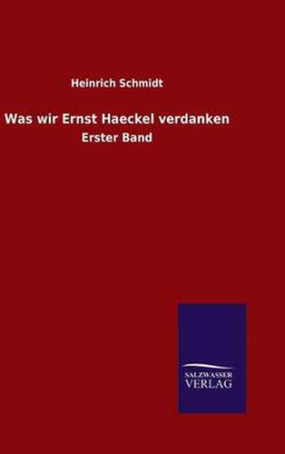 Cover image for Was wir Ernst Haeckel verdanken