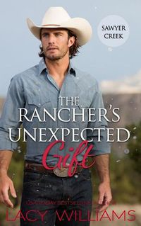 Cover image for The Rancher's Unexpected Gift