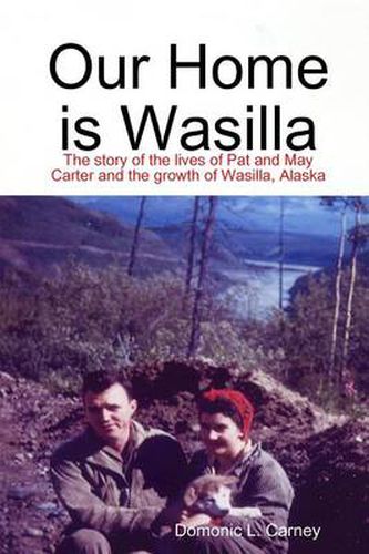 Cover image for Our Home is Wasilla