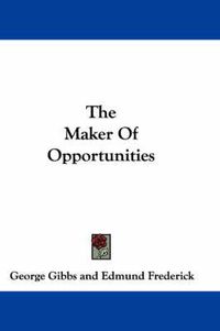 Cover image for The Maker of Opportunities