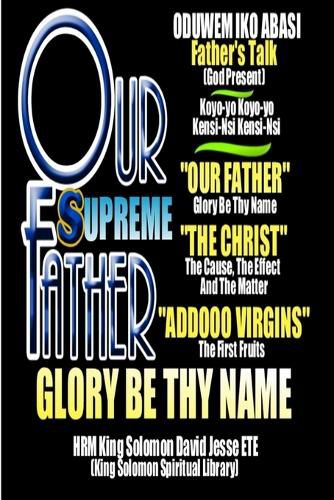 Cover image for "OUR FATHER" Glory Be Thy Name
