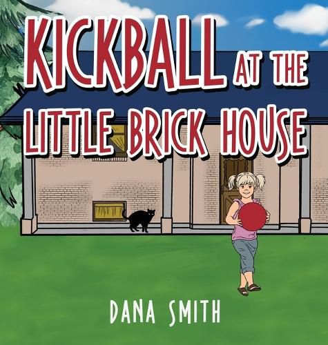 Cover image for Kickball at the Little Brick House