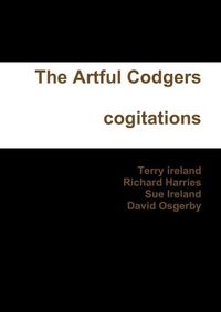 Cover image for The Artful Codgers Cogitations