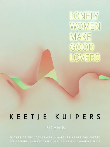 Cover image for Lonely Women Make Good Lovers