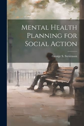 Cover image for Mental Health Planning for Social Action