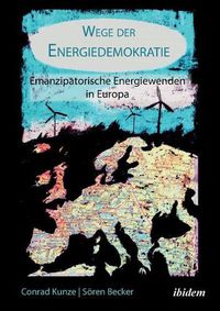 Cover image for Wege der Energiedemokratie. Emanzipatorische Energiewenden in Europa