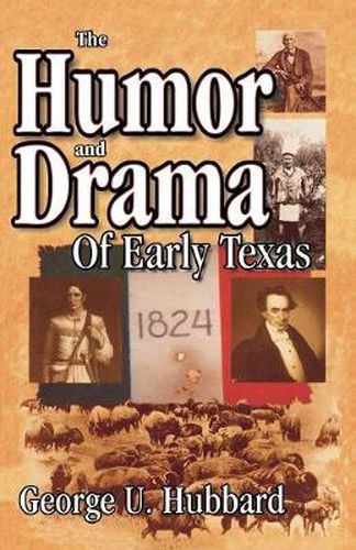 Cover image for Humor & Drama of Early Texas