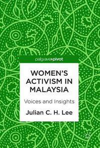 Cover image for Women's Activism in Malaysia: Voices and Insights