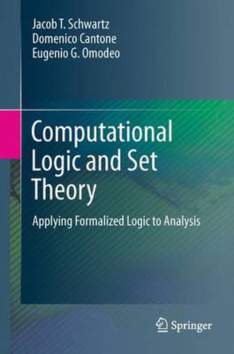 Cover image for Computational Logic and Set Theory: Applying Formalized Logic to Analysis