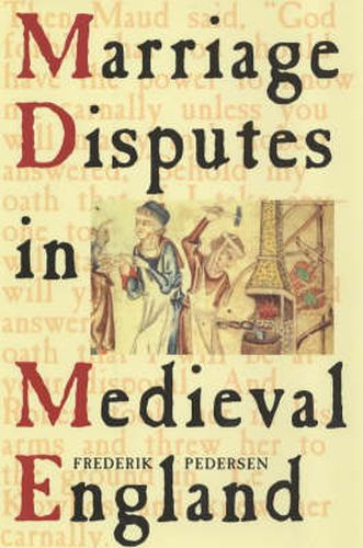 Cover image for Marriage Disputes in Medieval England