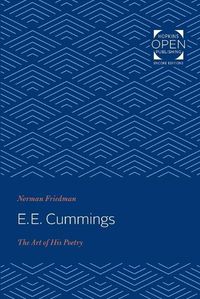 Cover image for E. E. Cummings: The Art of His Poetry