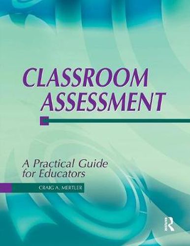 Cover image for Classroom Assessment: A Practical Guide for Educators