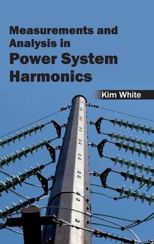 Cover image for Measurementsand Analysis in Power System Harmonics