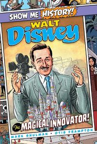 Cover image for Walt Disney: The Magical Innovator!