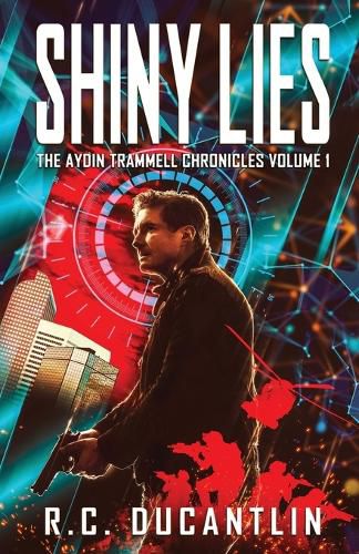 Cover image for Shiny Lies - The Aydin Trammell Chronicles Volume One