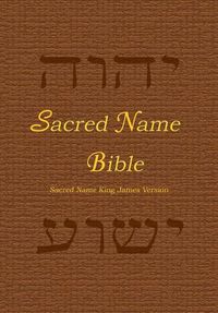 Cover image for Sacred Name Bible: Sacred Name King James Version