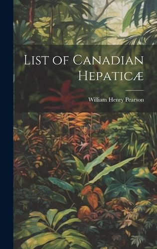 Cover image for List of Canadian Hepaticae