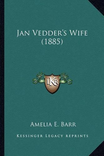 Cover image for Jan Vedder's Wife (1885) Jan Vedder's Wife (1885)