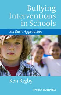 Cover image for Bullying Interventions in Schools: Six Basic Approaches