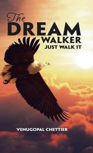 Cover image for The Dream Walker: Just Walk It