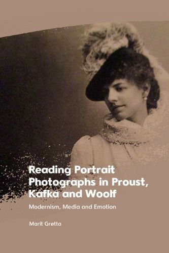Cover image for Reading Portrait Photographs in Proust, Kafka and Woolf
